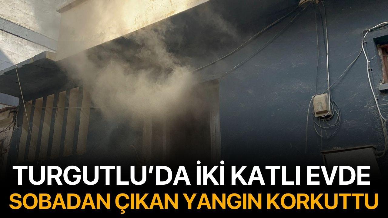 Turgutlu’da iki katlı evde sobadan çıkan yangın korkuttu
