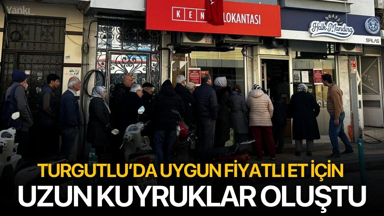 Turgutlu’da uygun fiyatlı et için uzun kuyruklar oluştu