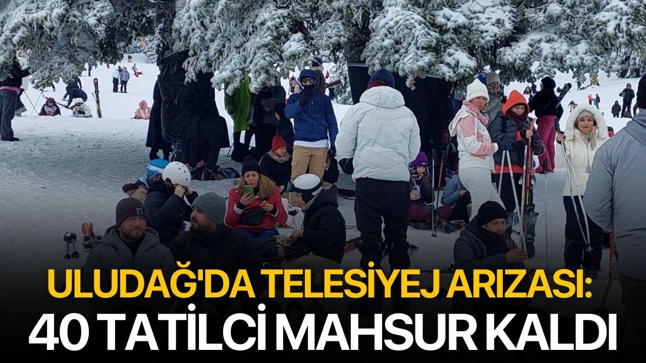 Uludağ'da telesiyej arızası: 40 tatilci mahsur kaldı