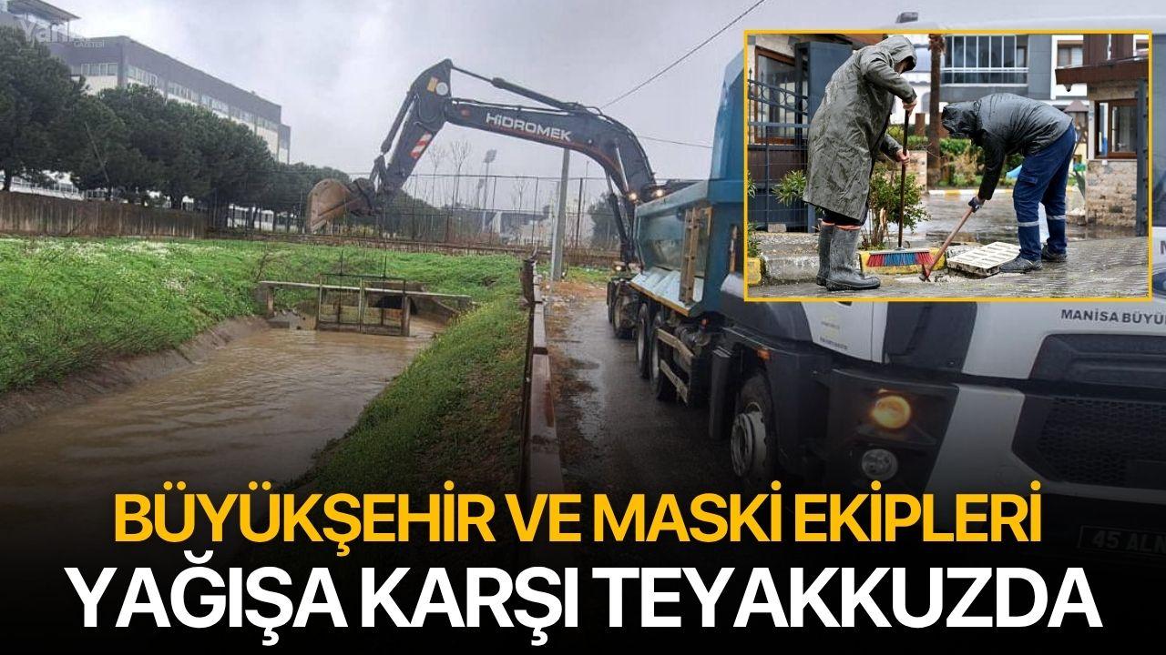 Büyükşehir ve MASKİ Ekipleri Yağışa Karşı Teyakkuzda