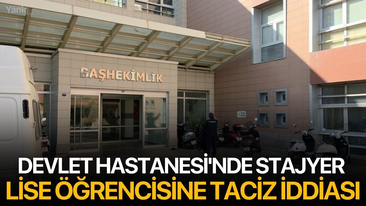 Devlet Hastanesi'nde stajyer lise öğrencisine taciz iddiası