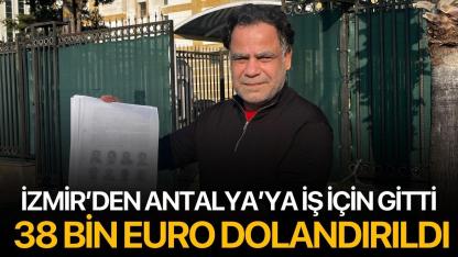 İzmir’den Antalya’ya İş İçin Gitti, 38 Bin Euro Dolandırıldı