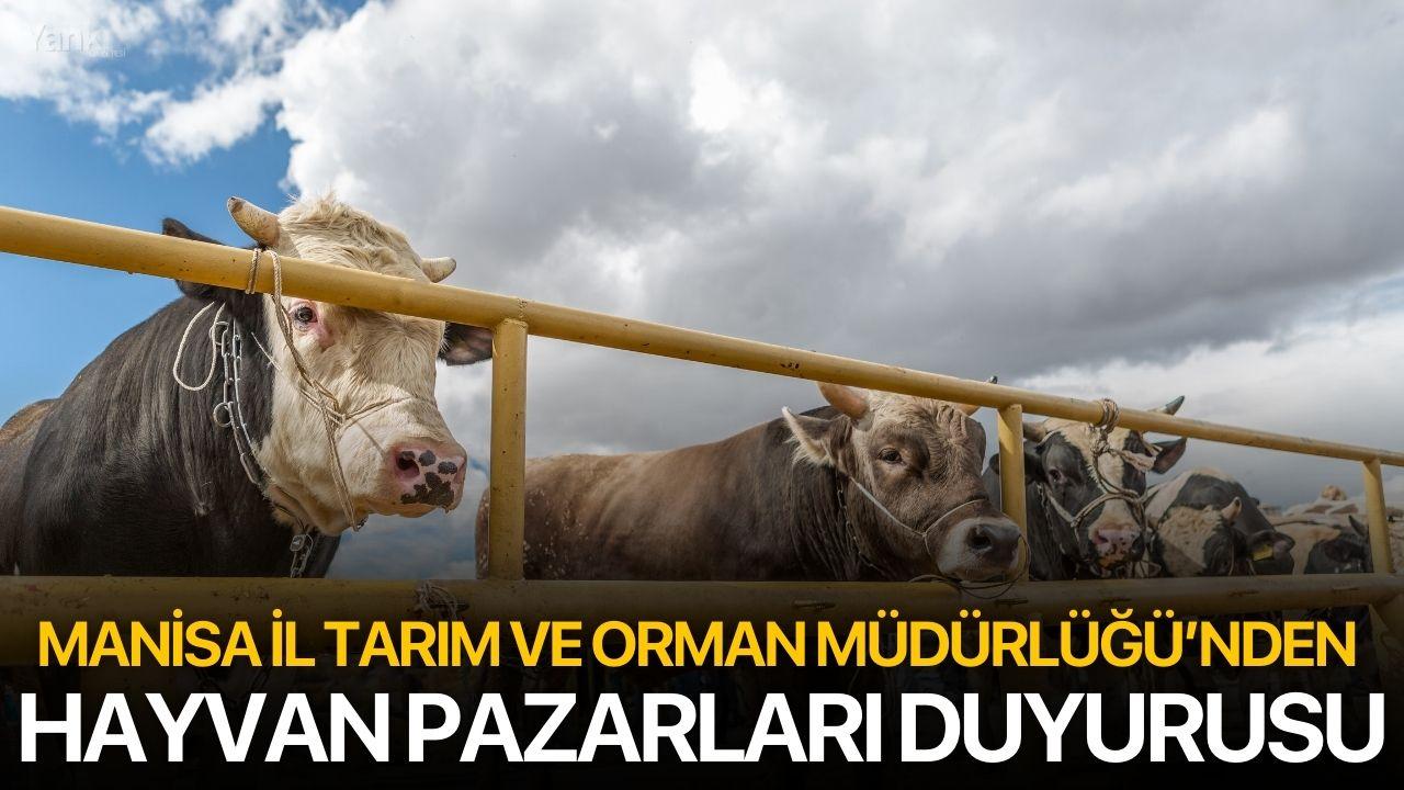 Manisa İl Tarım ve Orman Müdürlüğü’nden Hayvan Pazarları Duyurusu