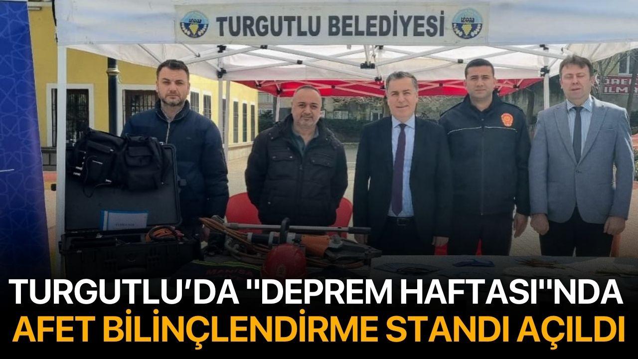 Turgutlu’da "Deprem Haftası" kapsamında bilgilendirme standı açıldı