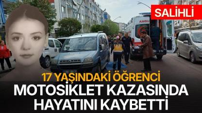 17 yaşındaki lise öğrencisi motosiklet kazasında hayatını kaybetti