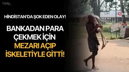 Bankadan Para Çekmek İçin Mezarı Açıp İskeletiyle Gitti!