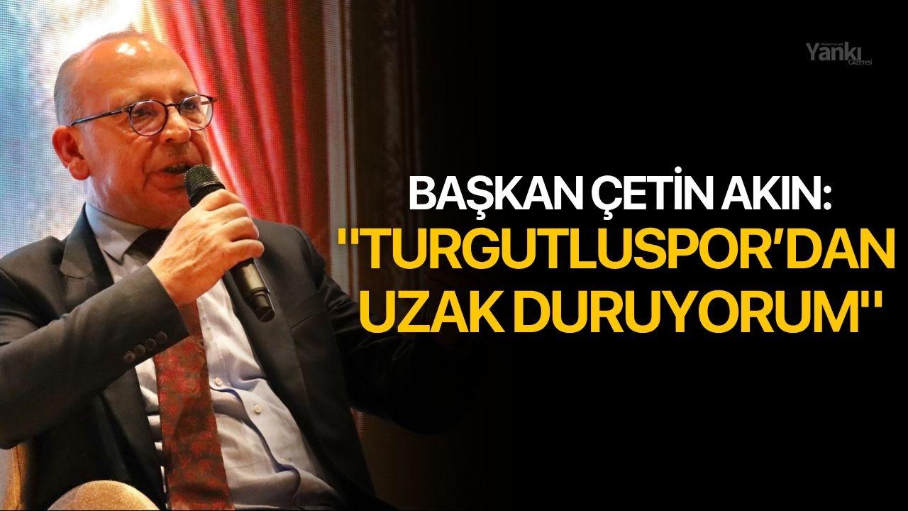 Başkan Çetin Akın: 