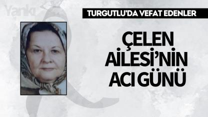 Çelen Ailesi’nin Acı Günü