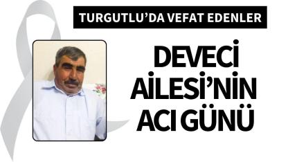 Deveci Ailesi’nin acı günü