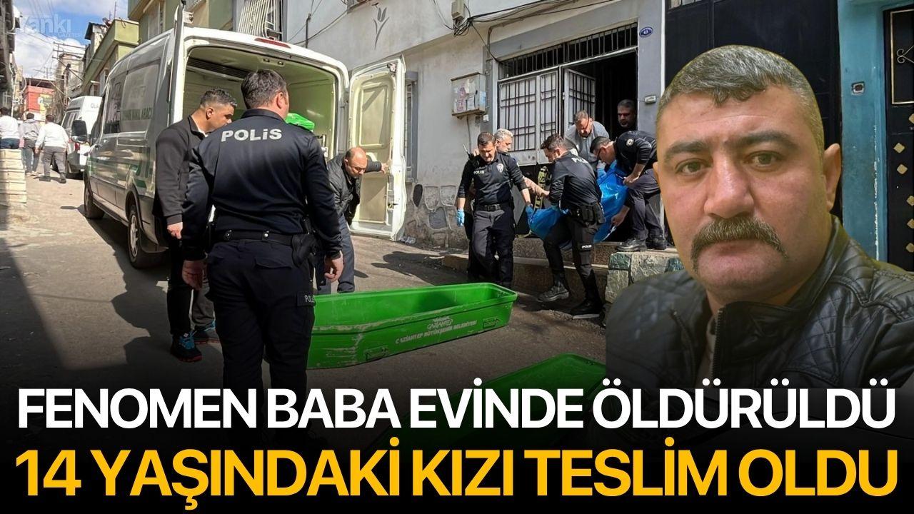 Fenomen Baba Evinde Öldürüldü: 14 Yaşındaki Kızı Teslim Oldu