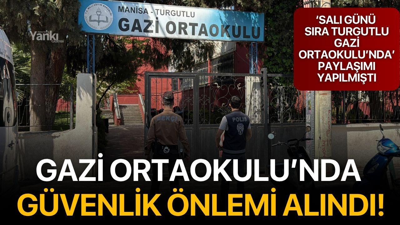 Gazi Ortaokulu’nda güvenlik önlemi alındı!