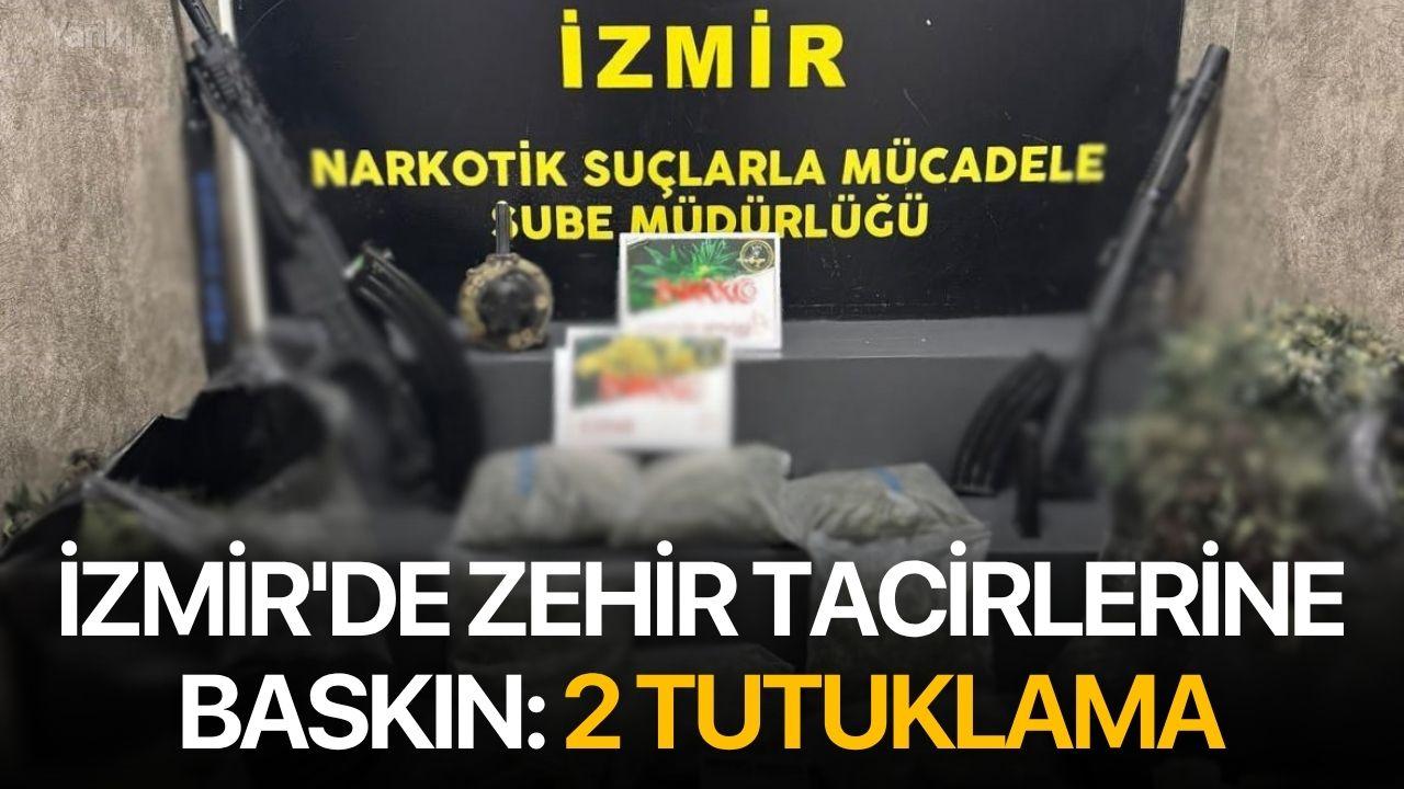 İzmir'de Zehir Tacirlerine Baskın: 2 Tutuklama