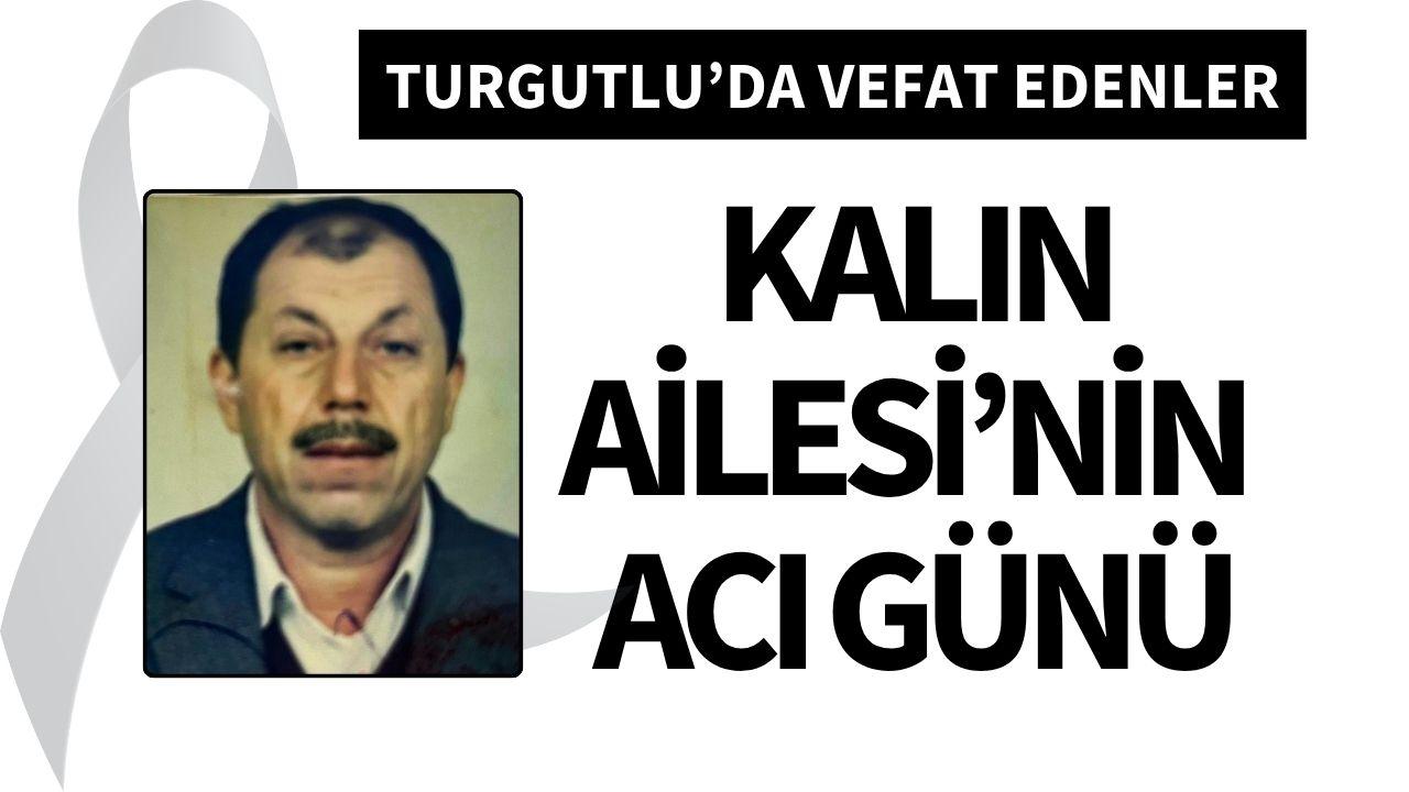 Kalın Ailesi’nin acı günü