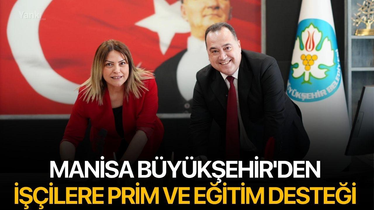 Manisa Büyükşehir'den işçilere prim ve eğitim desteği