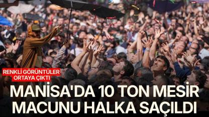 Manisa'da 10 ton mesir macunu halka saçıldı