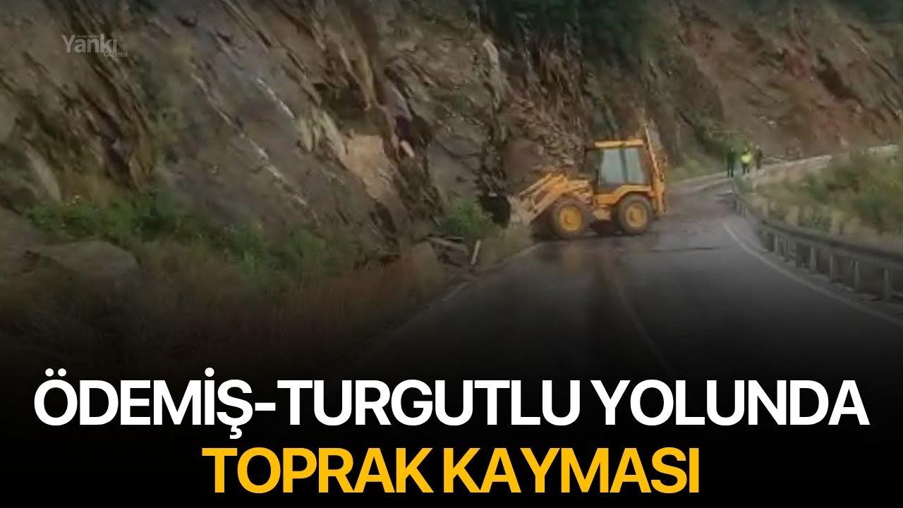 Ödemiş-Turgutlu yolunda toprak kayması
