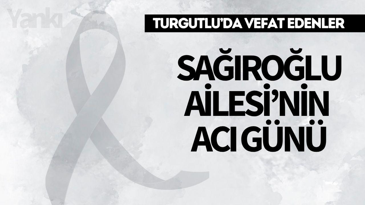 Sağıroğlu Ailesi'nin Acı Günü