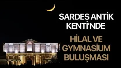 Sardes Antik Kenti'nde Hilal ve Gymnasium Buluşması
