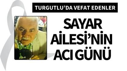 Sayar Ailesi’nin acı günü