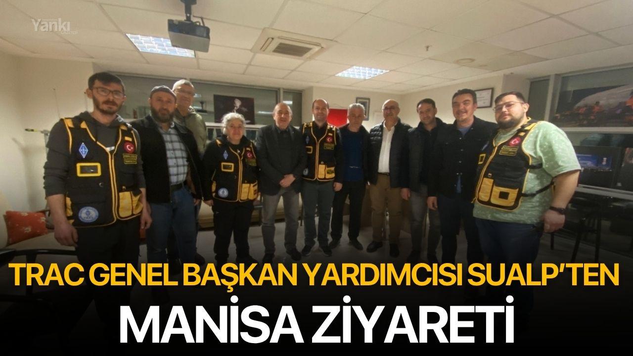 TRAC Genel Başkan Yardımcısı Sualp’ten Manisa Ziyareti
