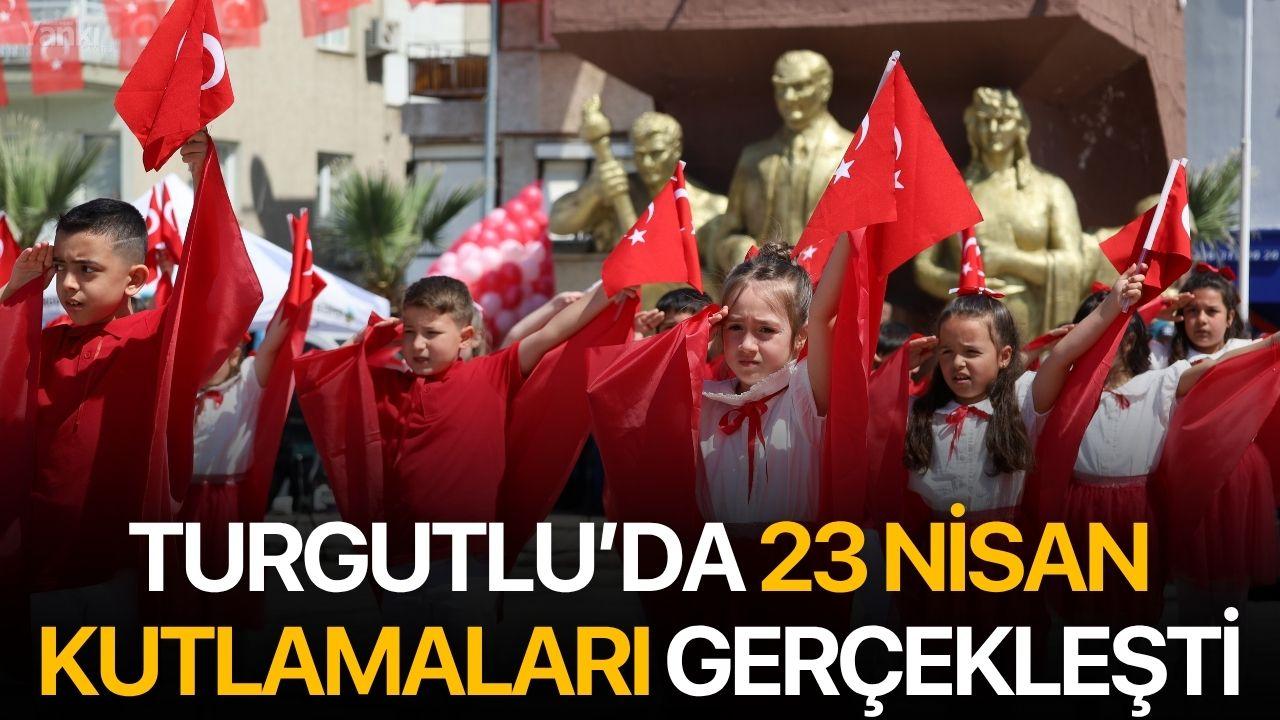 Turgutlu’da 23 Nisan Kutlamaları Gerçekleşti