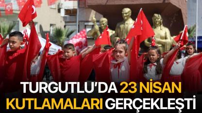 Turgutlu’da 23 Nisan Kutlamaları Gerçekleşti