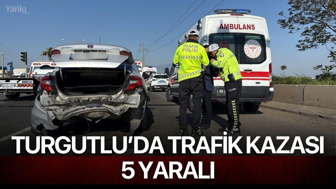 Turgutlu’da Trafik Kazası: 5 Yaralı