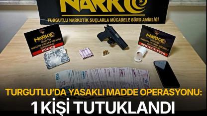 Turgutlu’da yasaklı madde operasyonu: 1 kişi tutuklandı