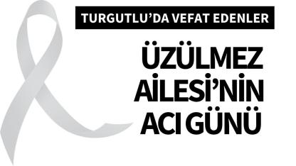 Üzülmez Ailesi’nin acı günü