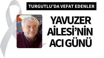 Yavuzer Ailesi’nin acı günü