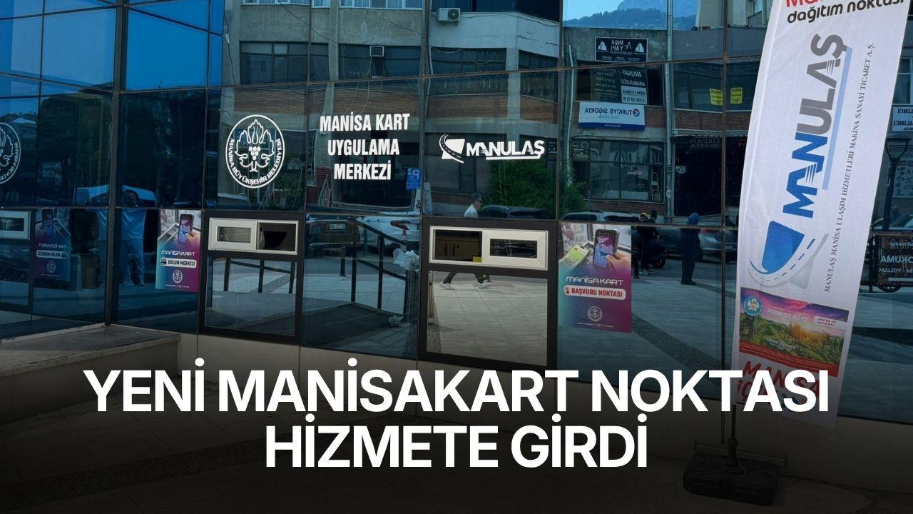 Yeni ManisaKart noktası hizmete girdi