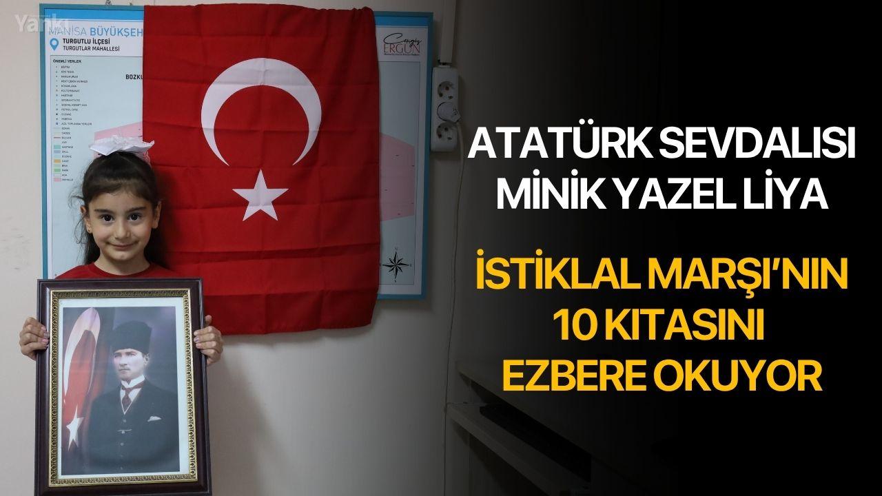 Atatürk Sevdalısı Minik Yazel İstiklal Marşı’nın 10 Kıtasını Ezbere Okuyor