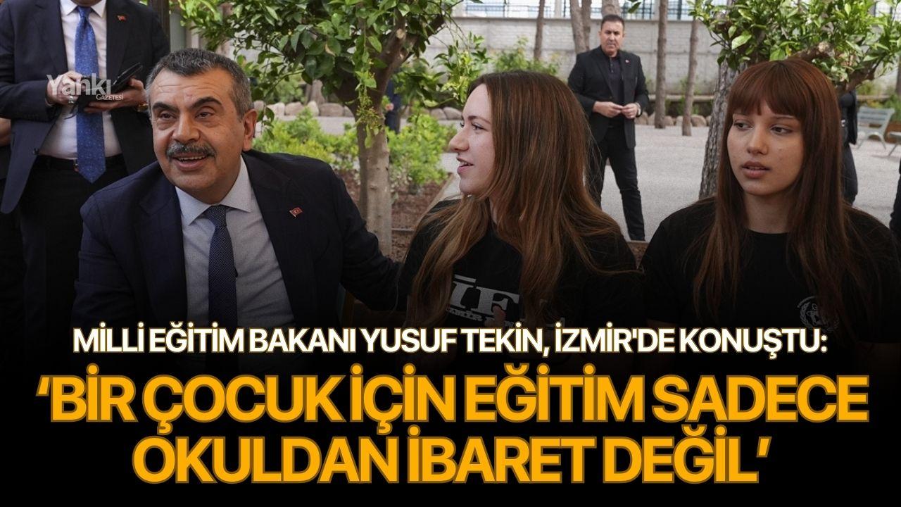 Bakan Tekin: 'Bir çocuk için eğitim sadece okuldan ibaret değil'