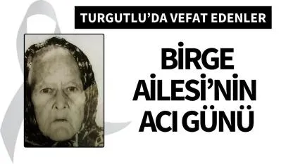 Birge Ailesi’nin acı günü