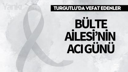 Bülte Ailesi'nin Acı Günü