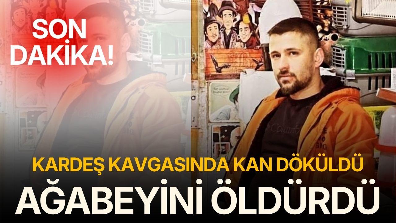 Kardeş kavgasında kan döküldü! 1 ölü