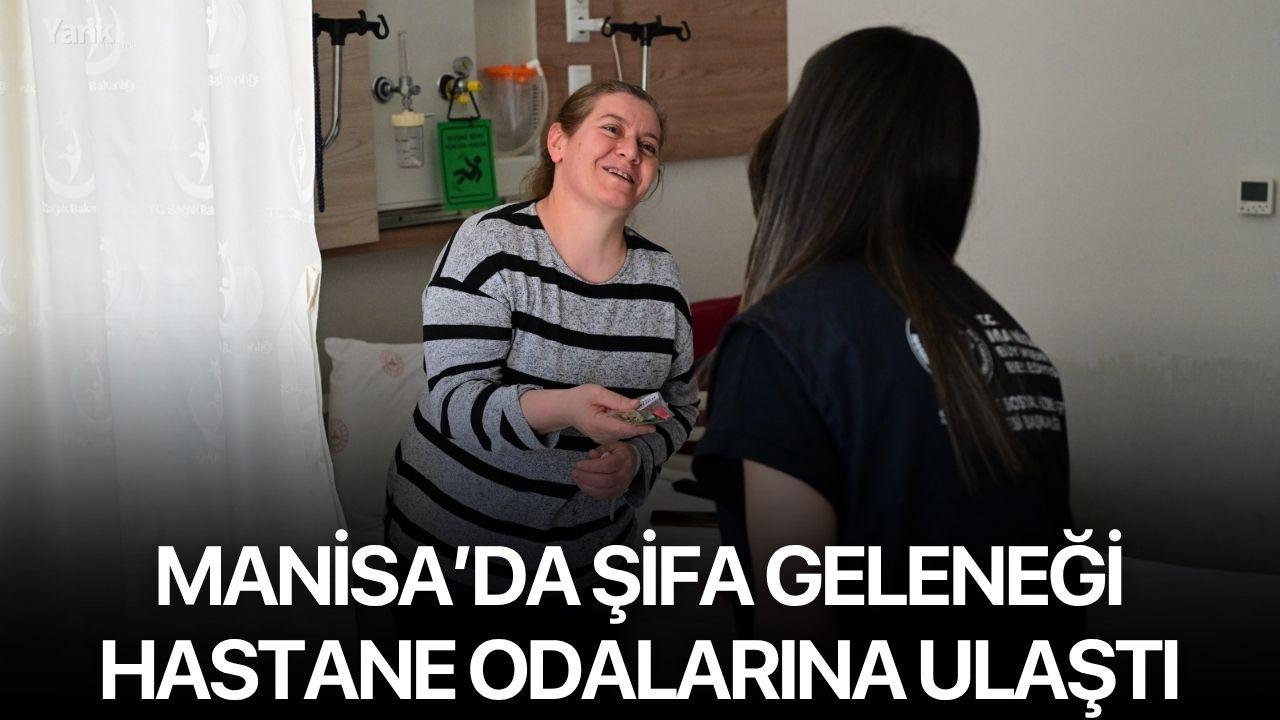 Manisa’da Şifa Geleneği Hastane Odalarına Ulaştı