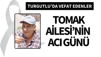 Tomak Ailesi’nin acı günü