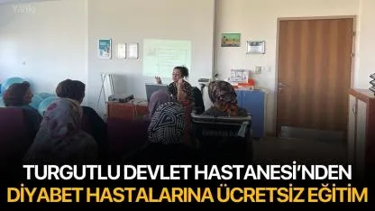 Turgutlu Devlet Hastanesi’nden Diyabet Hastalarına Ücretsiz Eğitim