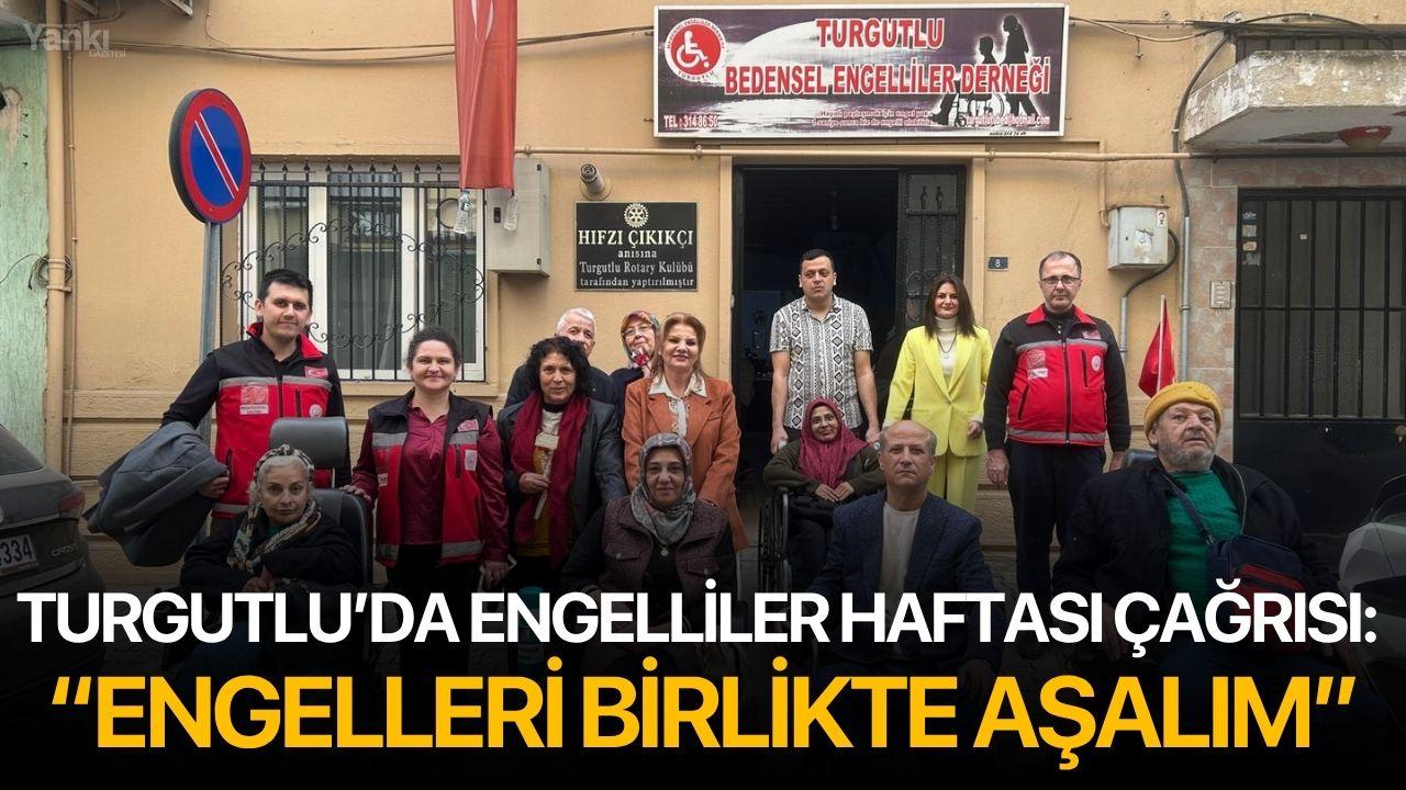 Turgutlu’da Engelliler Haftası Çağrısı: “Engelleri Birlikte Aşalım”
