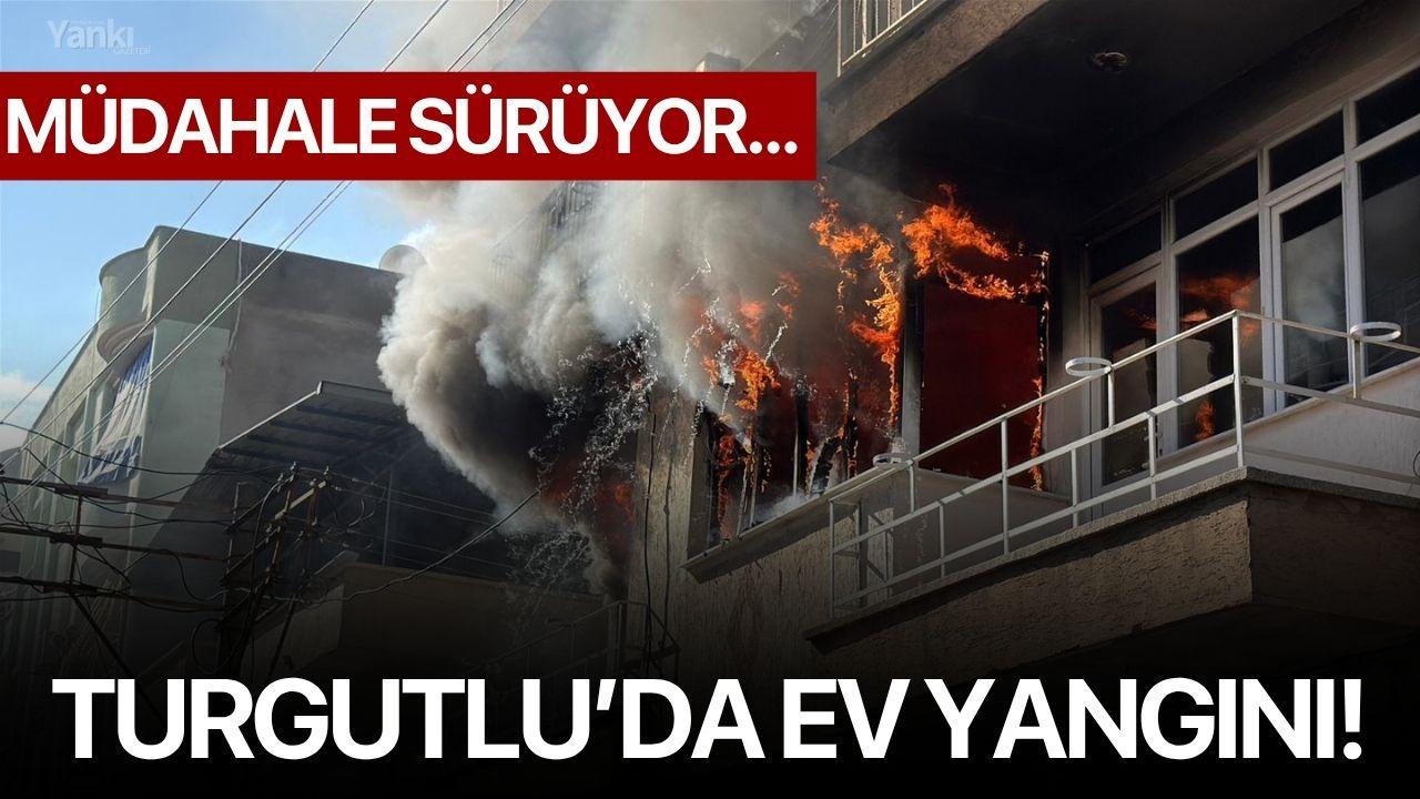 Turgutlu'da Ev Yangını!