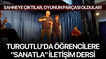 Turgutlu’da Öğrencilere "Sanatla" İletişim Dersi