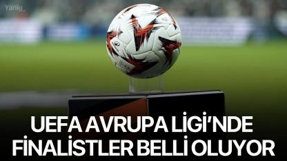 UEFA Avrupa Ligi’nde finalistler belli oluyor
